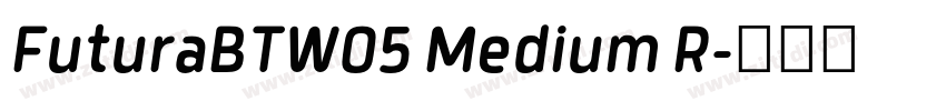 FuturaBTW05 Medium R字体转换
